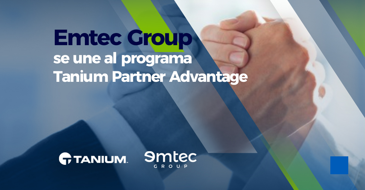 Emtec Group se une al programa Tanium Partner Advantage